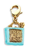 Born to Shop Bag Charm Dangle